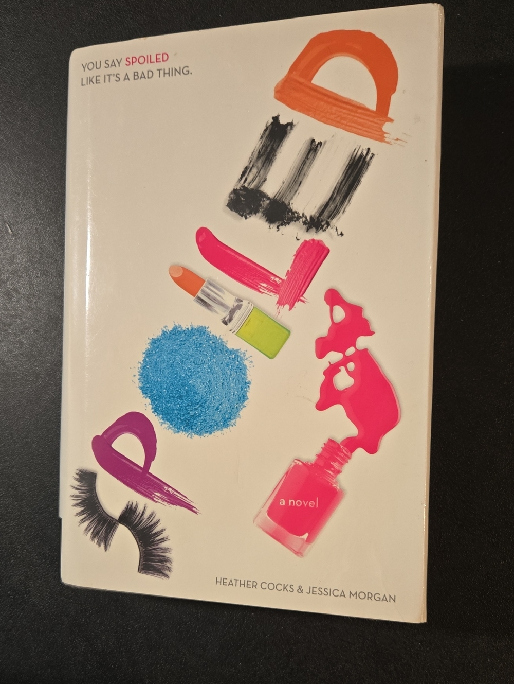 Spoiled - Fashion-Inspired Novel (Pink)